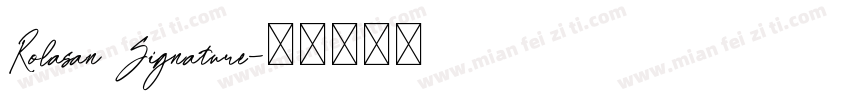 Rolasan Signature字体转换